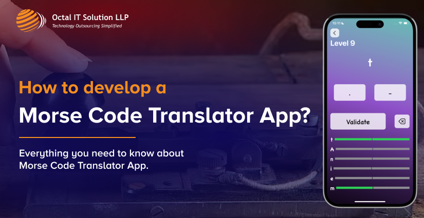 How to Develop a Morse Code Translator App?