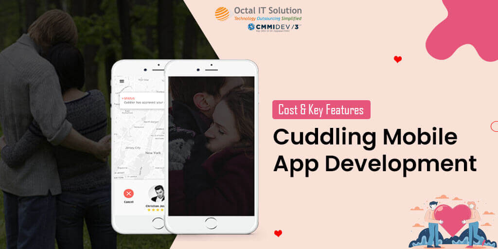 Cost & Key Features for Developing A Cuddling Mobile App