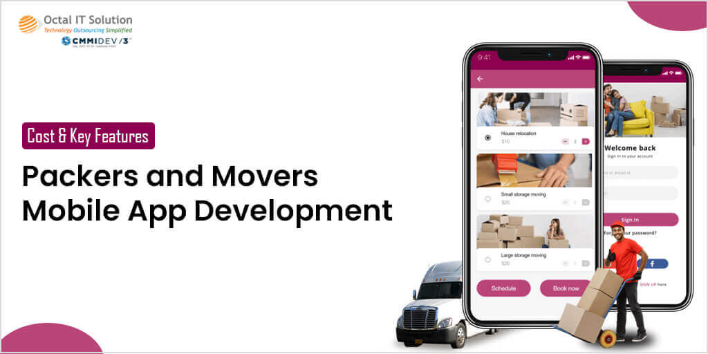 Packers and Movers Mobile App Development Cost and Key Features Guide