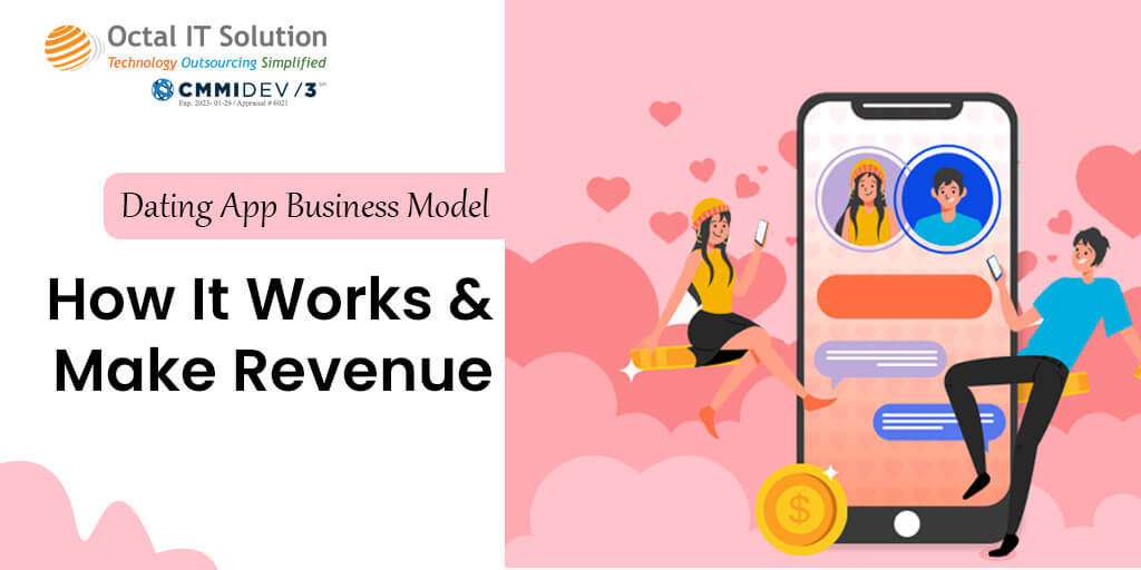 Dating App Business Model: How Does It Work & Make Money?