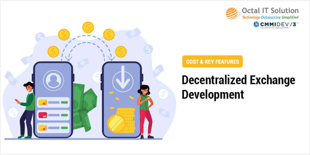 Decentralized Exchange Development Cost & Key Features