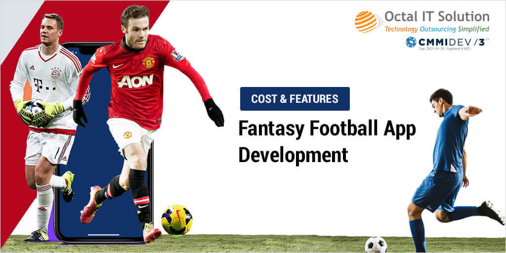 Fantasy Football-Soccer App Development Cost and Key Features