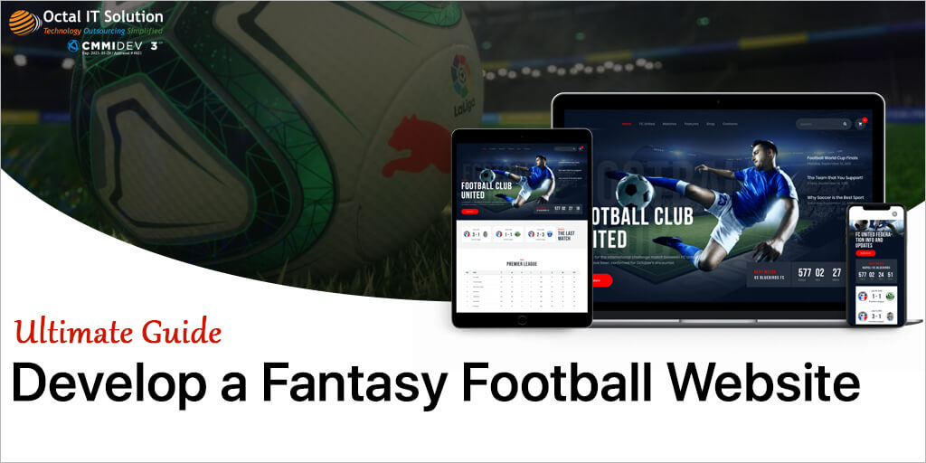 How to Develop a Fantasy Football Website: The Ultimate Guide