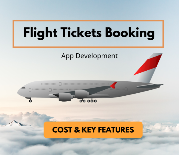 Flight Tickets Booking App Development Cost & Key Feature