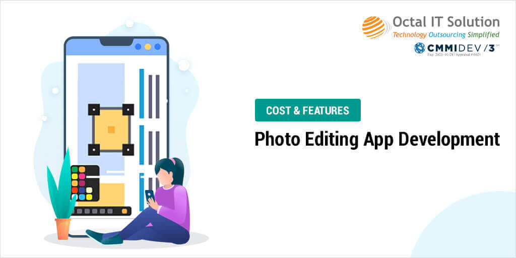 How Much It Cost to Develop a Photo-Editing App like Retrica?