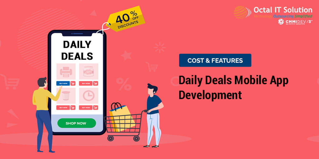 Daily Deals & Coupon Mobile Application Development Cost and Key Features