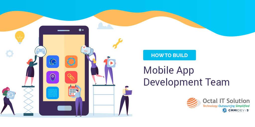 Mobile App Development Team Structure for Android & iOS – That Delivers Success