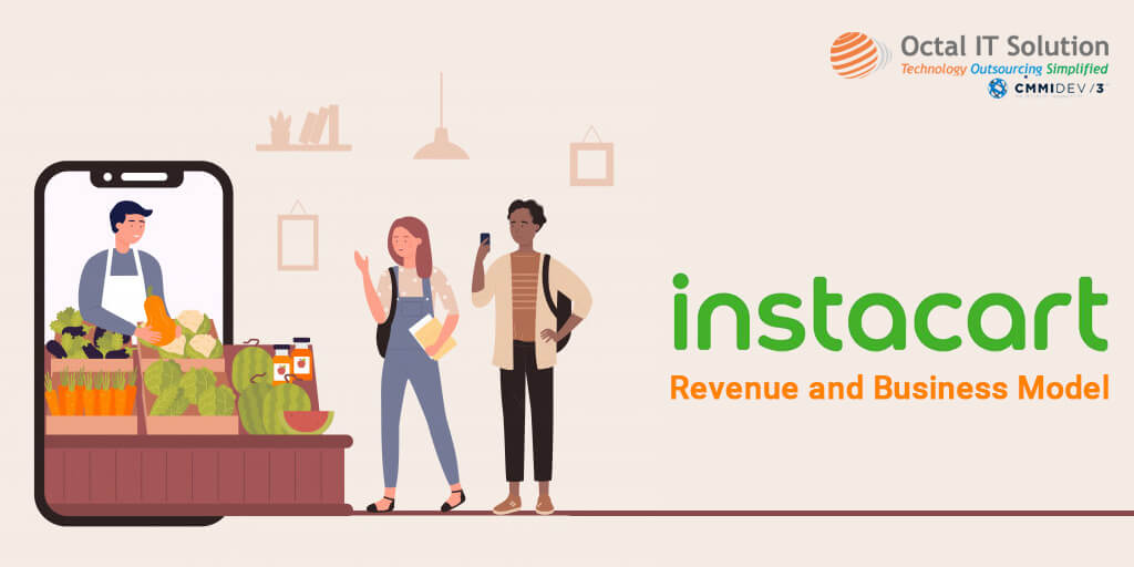Understanding the Instacart Business Model and Revenue Schemes for Your Startup!