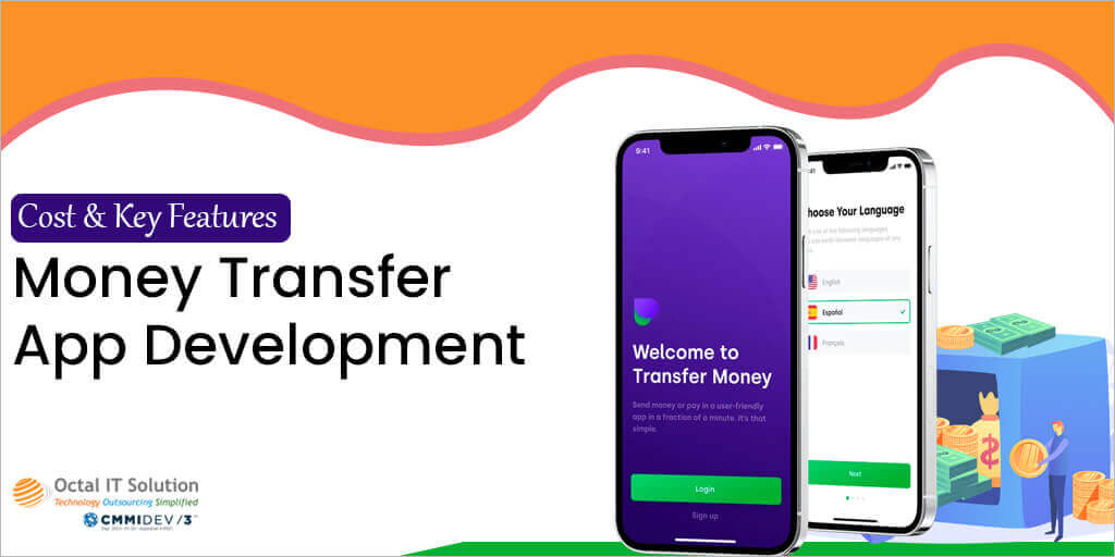 Money Transfer App Development Cost & Key Features: Build Money Transfer App