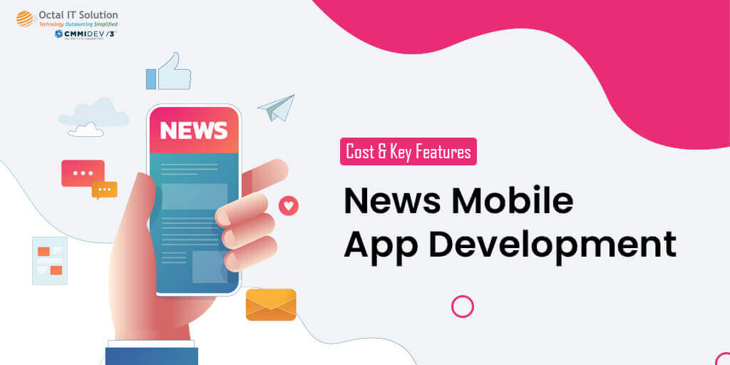 News Mobile App Development Cost & Key Features