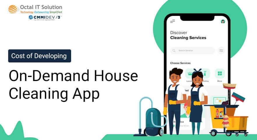 On-Demand House Cleaning App Development Cost & Key Features