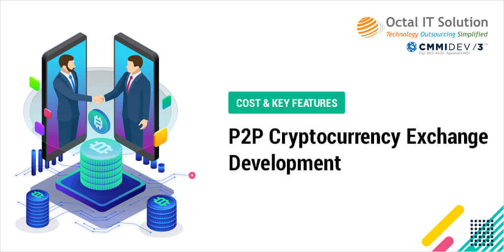 P2P Cryptocurrency Exchange App Development Cost & Key Features