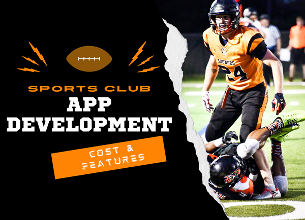 Sports Club App Development – Cost & Key Features