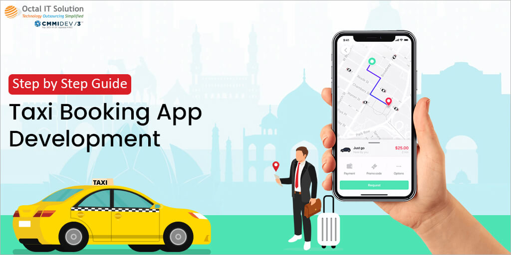 Taxi Booking App Development – Step-by-Step Guide