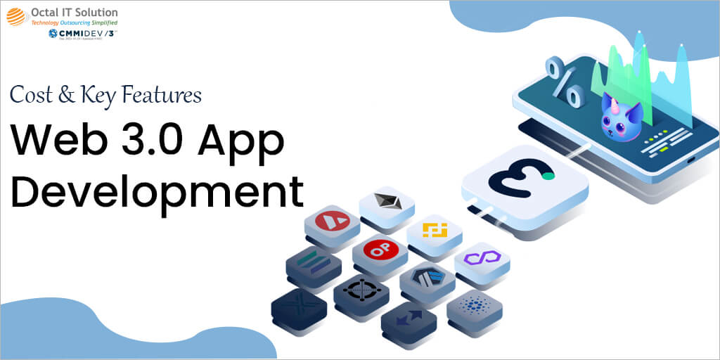 Web 3.0 App Development – Cost & Key Features