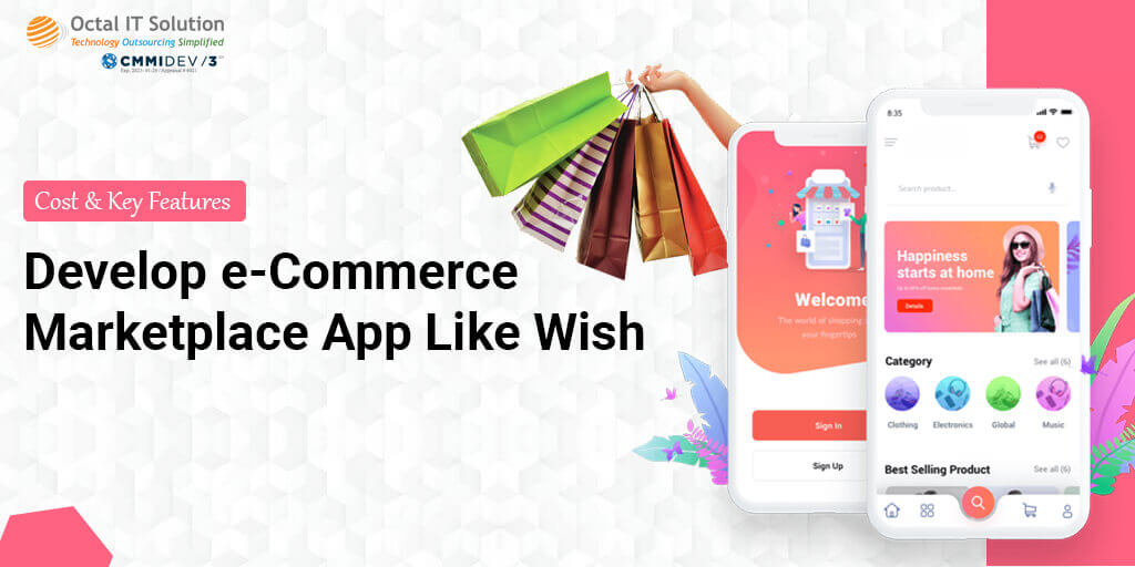 How To Develop Marketplace App Like Wish – Cost And Features