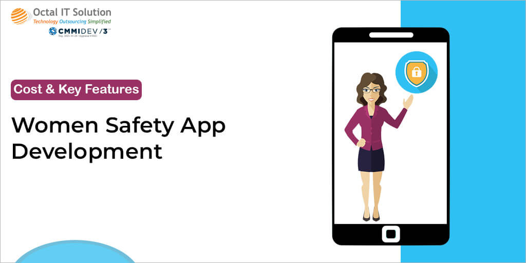 Women Safety App Development – Cost and Key Features 2025