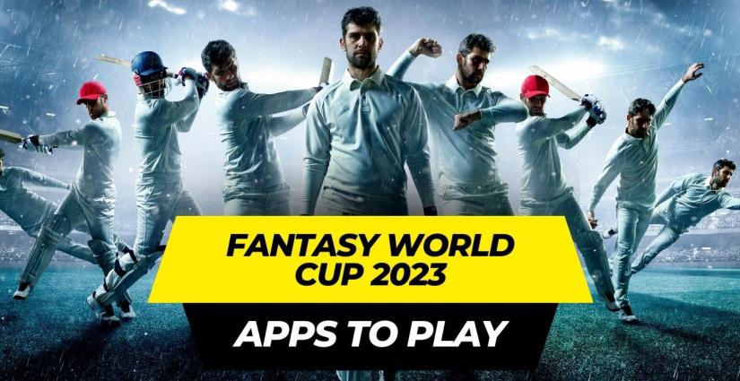 Top Fantasy Cricket Apps to play Fantasy World Cup 2023