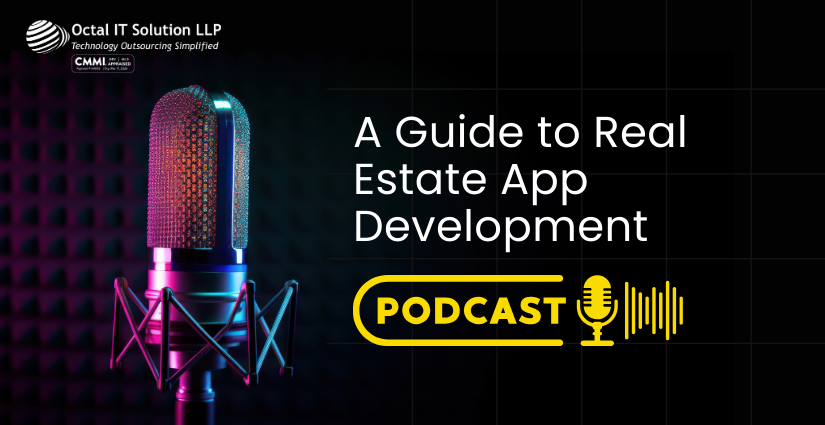 Podcast – A Guide to Start Your Real Estate App Development Journey