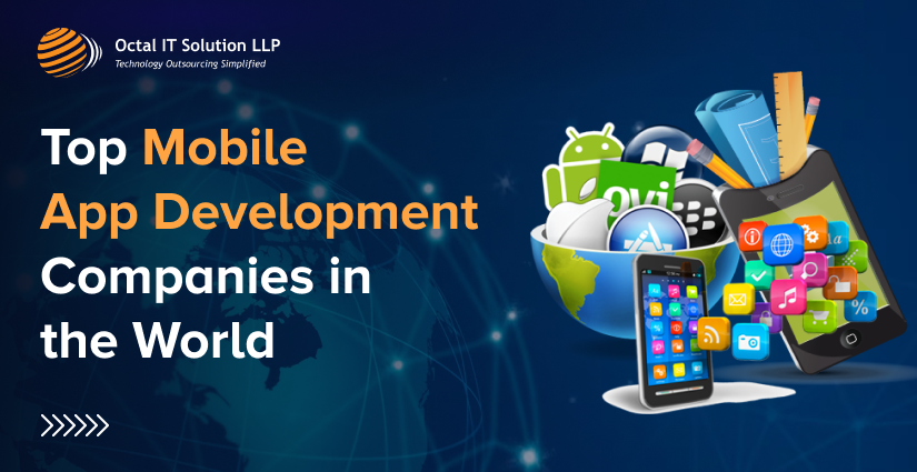 Top Mobile App Development Companies in the World