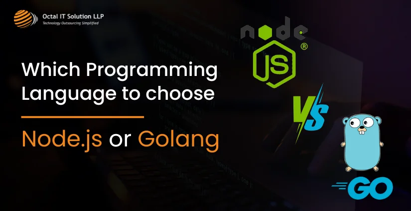 Which programming language to choose: Node.js or Golang?